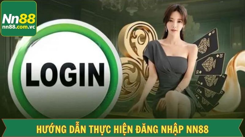Chia sẻ quy trình đăng nhập NN88 chỉ với 3 bước