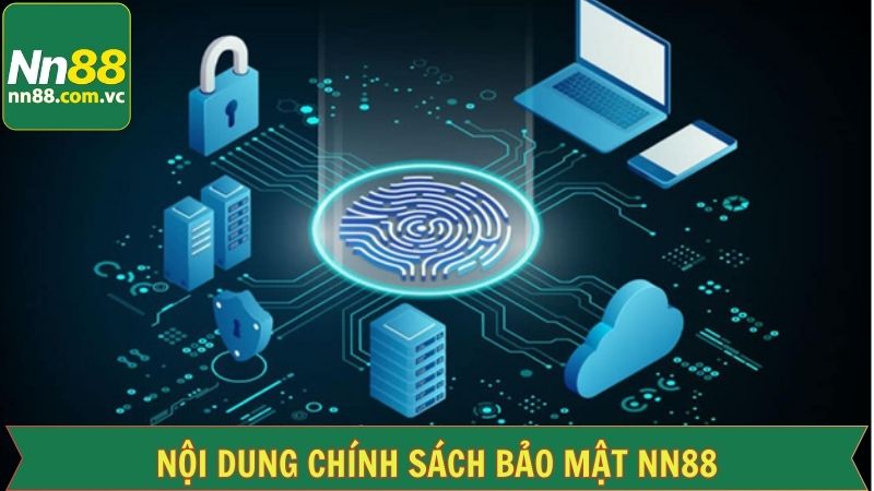 Trọng tâm nội dung chính sách bảo mật