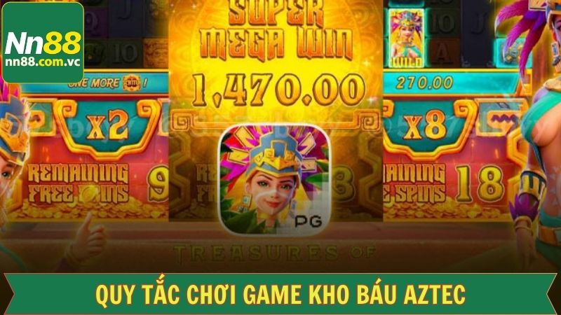 Quy tắc luật chơi của kho báu AZtec